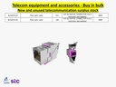 Buy in bulk quantities new and unused telecommunications surplus stock, equipment, and accessories.
