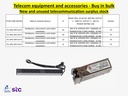 Buy in bulk quantities new and unused telecommunications surplus stock, equipment, and accessories.